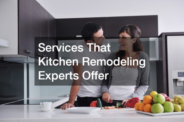 Services That Kitchen Remodeling Experts Offer